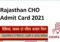 Rajasthan CHO Admit Card 2021