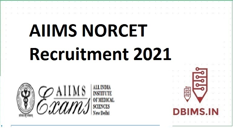 AIIMS NORCET Recruitment 2021