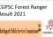 CGPSC Forest Ranger Result 2021