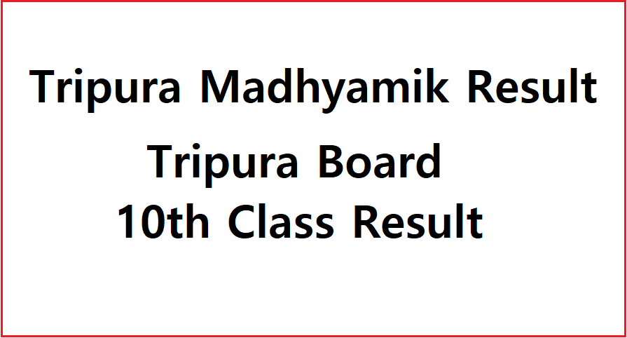 Tripura Madhyamik Result